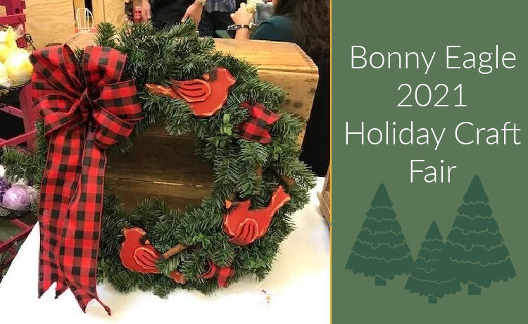 Christmas Fairs In Maine 2022 Bonny Eagle Holiday Craft Fair – Maine Made