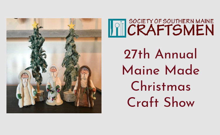 Christmas Fairs In Maine 2022 27Th Annual Maine Made Christmas Craft Show - Events